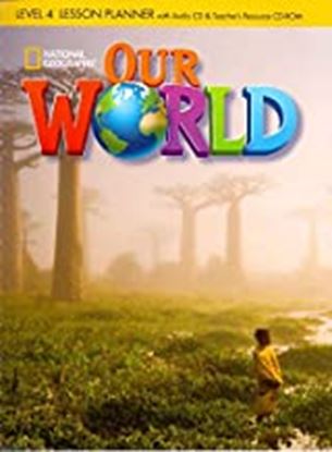 Εικόνα της OUR WORLD 4 LESSON PLANNER WITH CLASS AUDIO CD & TEACHER'S RESOURCES CD-ROM