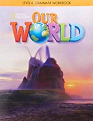 Εικόνα της OUR WORLD 6 GRAMMAR WB - NATIONAL GEOGRAPHIC - AMER. ED.
