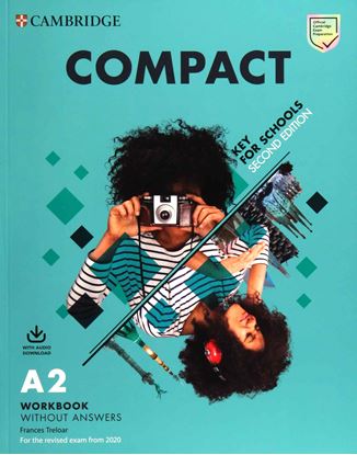 Εικόνα της COMPACT KEY FOR SCHOOLS WB (+ DOWNLOADABLE AUDIO) (FOR REVISED EXAM FROM 2020) 2ND ED