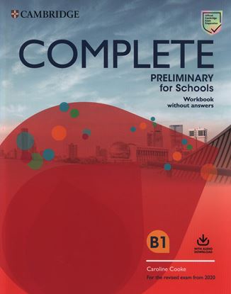 Εικόνα της COMPLETE PET FOR SCHOOLS WB (+ DOWNLOADABLE AUDIO) (FOR THE REVISED EXAM FROM 2020)