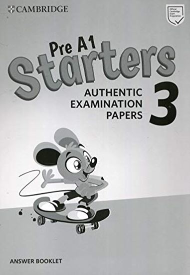Εικόνα από CAMBRIDGE YOUNG LEARNERS ENGLISH TESTS STARTERS 3 ANSWER BOOK (FOR REVISED EXAM FROM 2018)