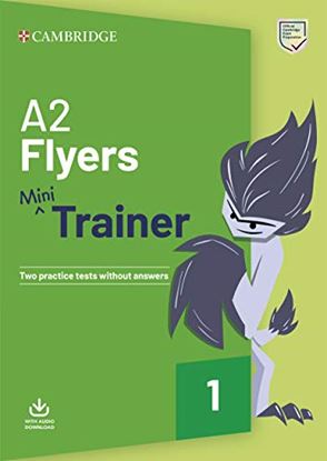 Εικόνα της PRE A2 FLYERS MINI TRAINER SB (+ DOWNLOADABLE AUDIO)
