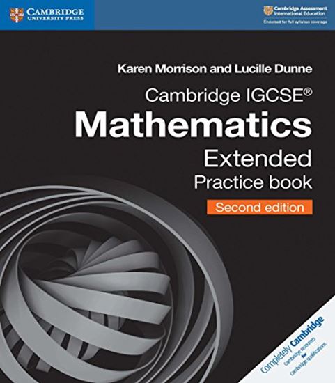 Εικόνα από CAMBRIDGE INTERNATIONAL IGCSE: CAMBRIDGE IGCSE (R) MATHEMATICS EXTENDED PRACTICE BOOK