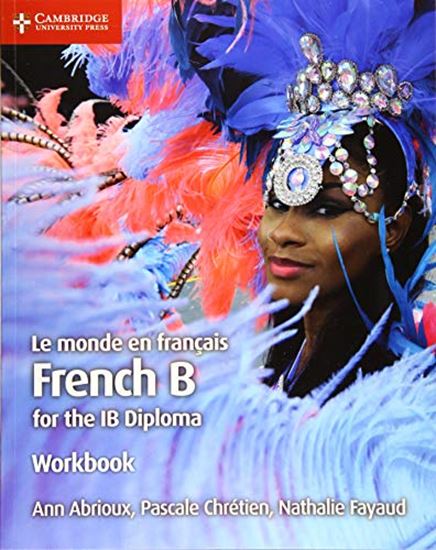Εικόνα από LE MONDE EN FRANCAIS FRENCH B FOR THE IB DIPLOMA WB 2ND ED