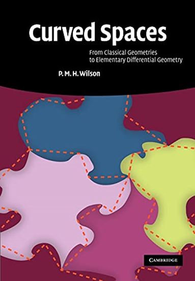 Εικόνα από CURVED SPACES - FROM CLASSICAL GEOMETRIES TO ELEMENTARY DIFFERENTIAL GEOMETRY