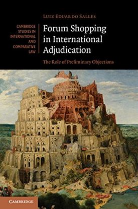 Εικόνα της FORUM SHOPPING IN INTERNATIONAL ADJUDICATION: THE ROLE OF PRELIMINARY OBJECTIONS