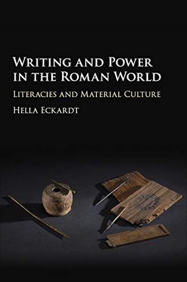 Εικόνα από WRITING AND POWER IN THE ROMAN WORLD. LITERACIES AND MATERIAL CULTURE