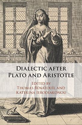 Εικόνα της DIALECTIC AFTER PLATO AND ARISTOTLE
