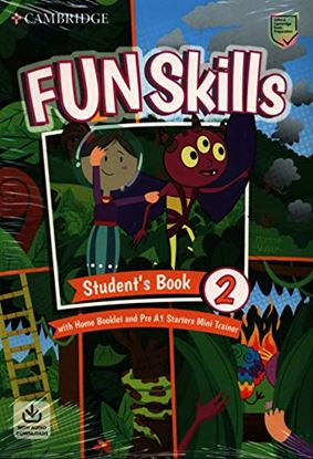 Εικόνα της FUN SKILLS EXAM PACK PRE A1 STARTERS SB LEVEL 2 (+ HOME BOOKLET & PRE A1 STARTERS MINI TRAINER WITH DOWNLOADABLE AUDIO)