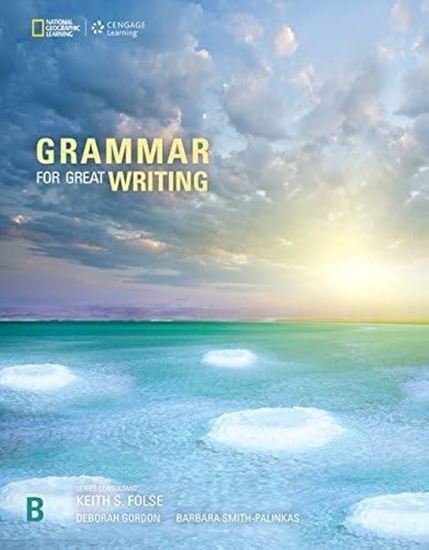 Εικόνα από GRAMMAR FOR GREAT WRITING B STUDENT'S BOOK