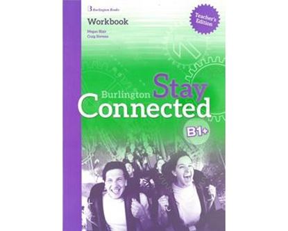 Εικόνα της STAY CONNECTED B1+ WORKBOOK TEACHER'S