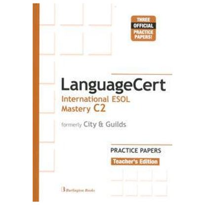 Εικόνα της LANGUAGECERT INTERNATIONAL ESOL MASTERY C2 PRACTICE TESTS (FORMELY CITY & GUILDS) TEACHER'S BOOK