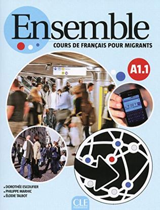 Εικόνα της ENSEMBLE A1.1 COURS DE FRANCAIS POUR MIGRANTS METHODE (+ CD)