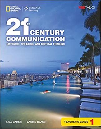 Εικόνα της 21ST CENTURY COMMUNICATION 1 LISTENING, SPEAKING AND CRITICAL THINKING TEACHER'S GUIDE