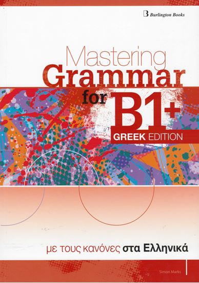 Εικόνα από MASTERING GRAMMAR FOR B1+ GREEK EDITION
