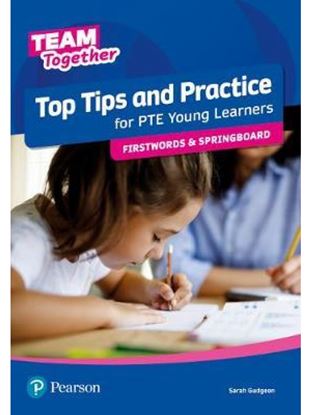 Εικόνα της TEAM TOGETHER TOP TIPS AND PRACTICE FOR PTE YOUNG LEARNERS FIRSTWORDS AND SPRINGBOARD SB