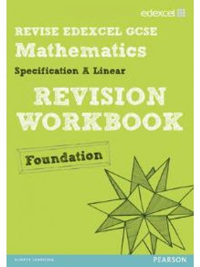 Εικόνα από EDEXCEL GCSE MATHEMATICS A LINEAR REVISION WORKBOOK FOUNDATION