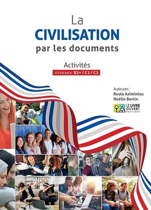 Εικόνα της LA CIVILISATION PAR LES DOCUMENTS LIVRE DE L'ELEVE