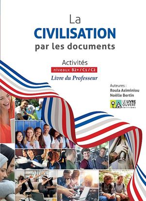 Εικόνα της LA CIVILISATION PAR LES DOCUMENTS LIVRE DU PROFESSEUR
