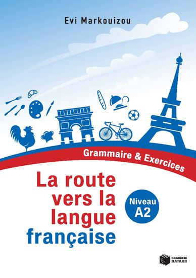 Εικόνα από La route vers la langue francaise - Grammaire et Exercices (Niveau A2) 