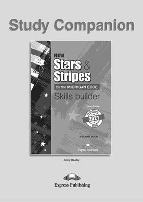 Εικόνα της NEW STARS & STRIPES MICHIGAN ECCE 2021 EXAM SKILLS BUILDER STUDY COMPANION