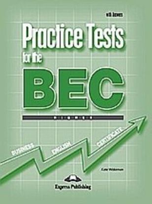 Εικόνα της PRACTICE TESTS FOR THE BEC HIGHER SB WITH ANSWERS