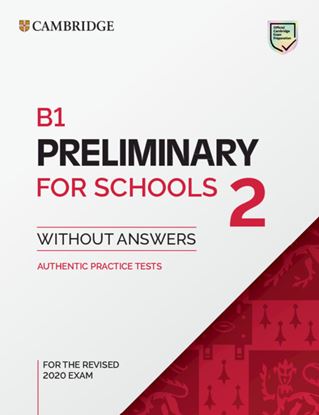 Εικόνα της CAMBRIDGE PRELIMINARY FOR SCHOOLS 2 STUDENT'S BOOK WITHOUT ANSWERS