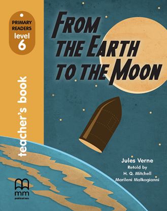 Εικόνα της FROM THE EARTH TO THE MOON Teacher's Book (with CD)