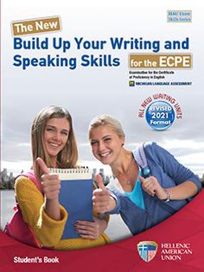 Εικόνα από THE NEW BUILD UP YOUR WRITING & SPEAKING SKILLS FOR THE ECPE STUDENT'S BOOK 2021 FORMAT 