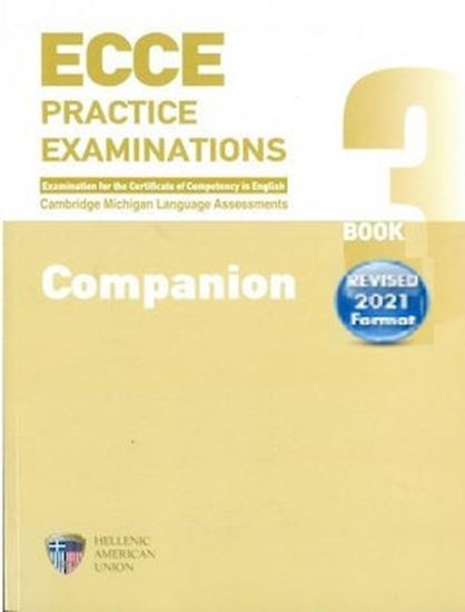 Εικόνα από ECCE PRACTICE EXAMINATIONS BOOK 3 COMPANION REVISED 2021 FORMAT