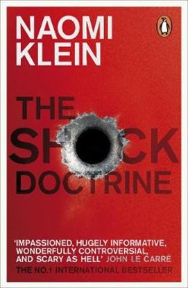 Εικόνα της THE SHOCK DOCTRINE THE RISE OF DISASTER CAPITALISM PB B FORMAT
