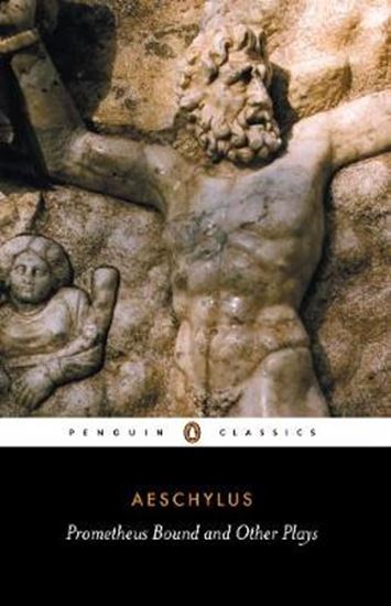 Εικόνα από PENGUIN CLASSICS: PROMETHEUS BOUND AND OTHER PLAYS PB B FORMAT