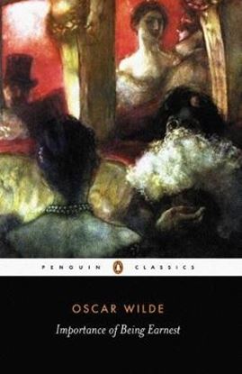 Εικόνα της PENGUIN CLASSICS: THE IMPORTANCE OF BEING EARNEST PB B FORMAT
