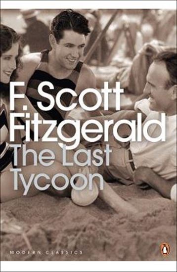 Εικόνα από PENGUIN MODERN CLASSICS : THE LAST TYCOON PB B FORMAT