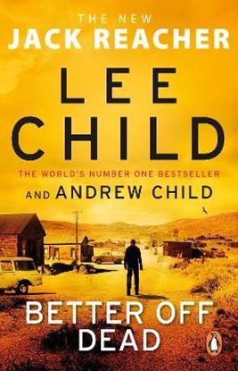 Εικόνα της BETTER OFF DEAD - JACK REACHER 26