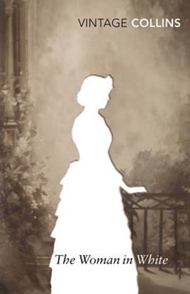 Εικόνα της VINTAGE CLASSICS : THE WOMAN IN WHITE PB B