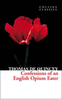 Εικόνα της COLLINS CLASSICS : CONFESSIONS OF AN ENGLISH OPIUM EATER PB A FORMAT