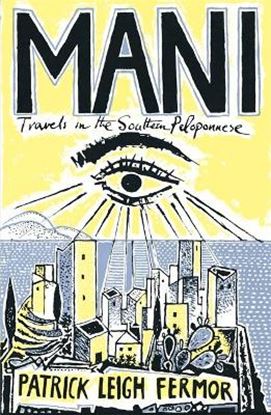 Εικόνα της MANI: TRAVELS IN THE SOUTHERN PELOPONNESE PB B