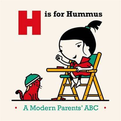 Εικόνα της H IS FOR HUMMUS A MODERN PARENT'S ABC HC