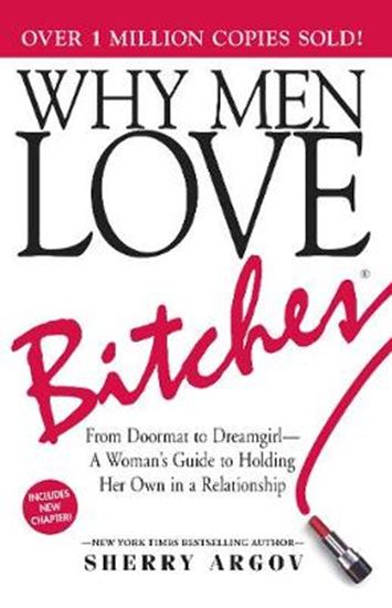 Εικόνα από WHY MEN LOVE BITCHES 6TH ED PB