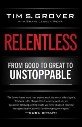 Εικόνα της RELENTLESS: FROM GOOD TO GREAT TO UNSTOPPABLE PB