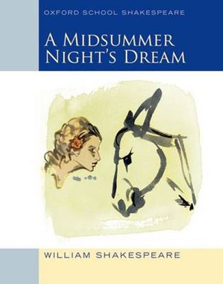 Εικόνα της OXFORD SCHOOL SHAKESPEAR : A MIDSUMMER NIGHT'S DREAM