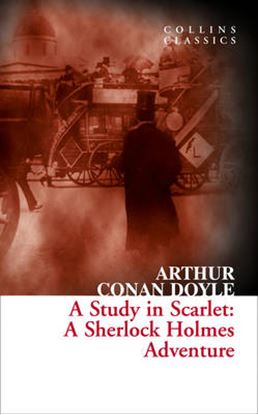 Εικόνα της COLLINS CLASSICS : A STUDY IN SCARLET : A SHERLOCK HOLMES ADVENTURE PB