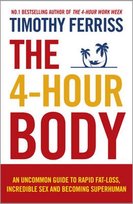 Εικόνα της THE 4-HOUR BODY: AN UNCOMMON GUIDE TO RAPID FAT-LOSS PB