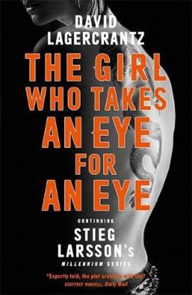 Εικόνα της MILLENIUM SERIES THE GIRL WHO TAKES AN EYE FOR AN EYE  PB A