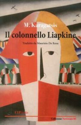 Εικόνα της IL COLONNELLO LIAPKINE COPERTINA FLESSIBLE