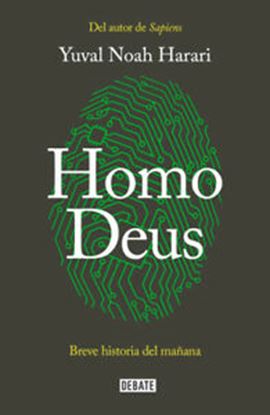 Εικόνα της HOMO DEUS: BRECE HISTORIA DEL MANANA TAPA BLANDA