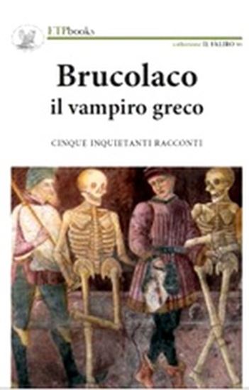 Εικόνα από BRUCOLACO IL VAMPIRO GRECO COPERTINA FLESSIBLE