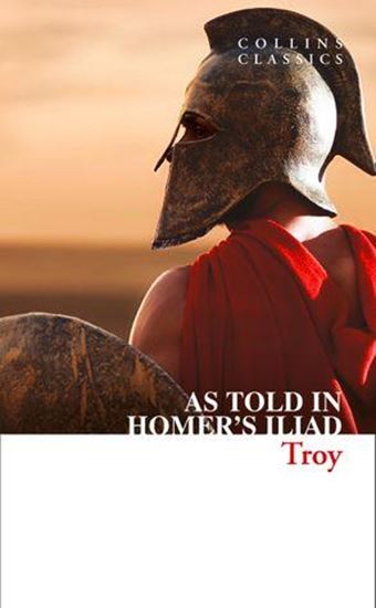 Εικόνα από TROY THE EPIC BATTLE AS TOLD IN HOMER'S ILIAD PB