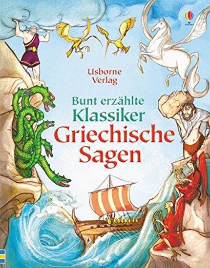 Εικόνα από USBORNE : BUNT ERZAHLTE KLASSIKER: GRIECHISCHE SAGEN HC